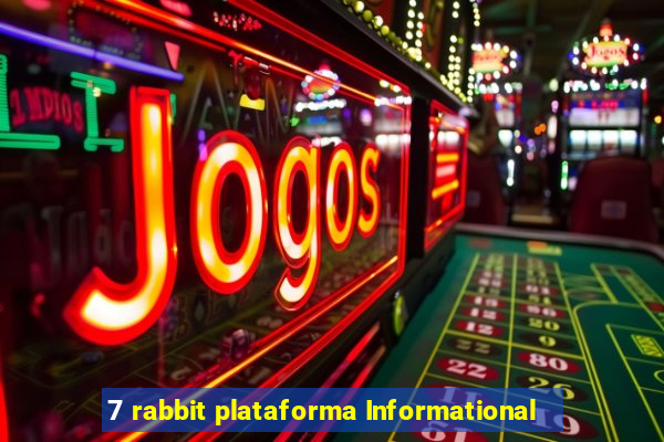 7 rabbit plataforma Informational